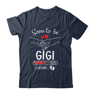 Soon To Be Gigi 2025 Loading Pregnancy Announcement Gigi Shirt & Tank Top | siriusteestore