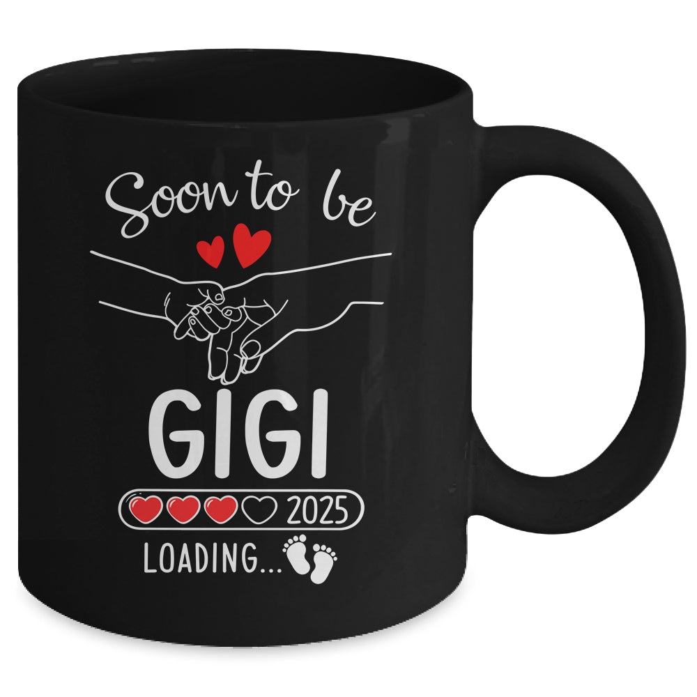 Soon To Be Gigi 2025 Loading Pregnancy Announcement Gigi Mug | siriusteestore