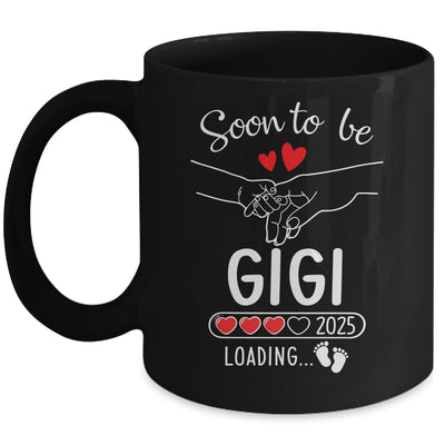 Soon To Be Gigi 2025 Loading Pregnancy Announcement Gigi Mug | siriusteestore
