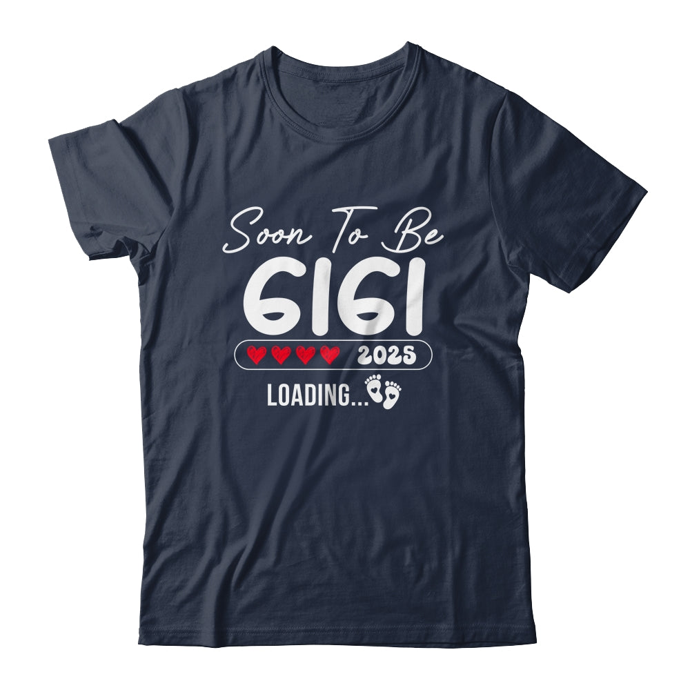 Soon To Be Gigi 2025 Loading Promoted To Gigi Est 2025 Shirt & Tank Top | siriusteestore