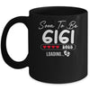 Soon To Be Gigi 2025 Loading Promoted To Gigi Est 2025 Mug | siriusteestore