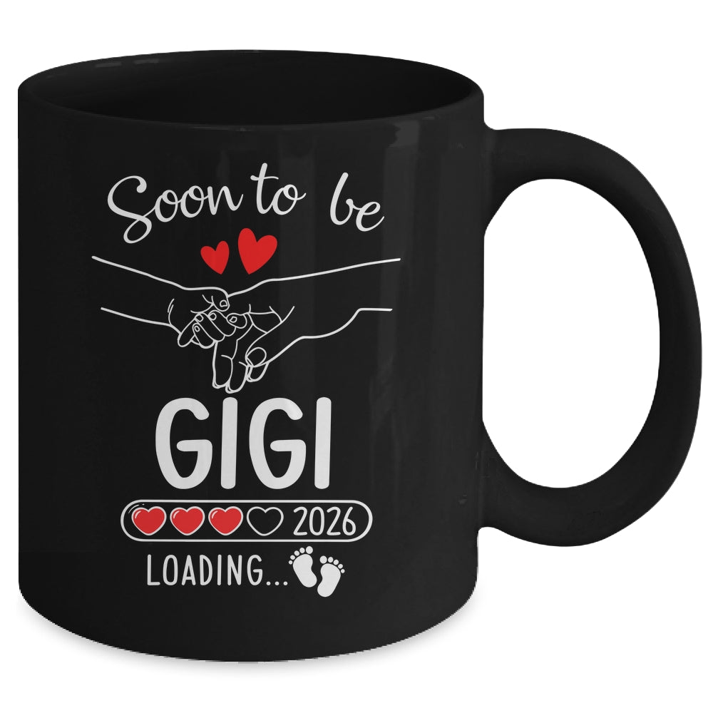 Soon To Be Gigi 2026 Loading Pregnancy Announcement Gigi Mug | siriusteestore