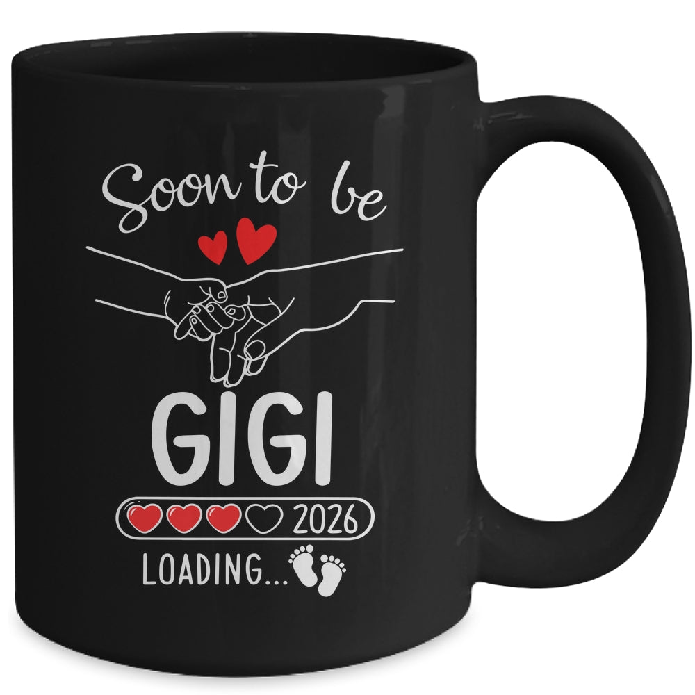 Soon To Be Gigi 2026 Loading Pregnancy Announcement Gigi Mug | siriusteestore