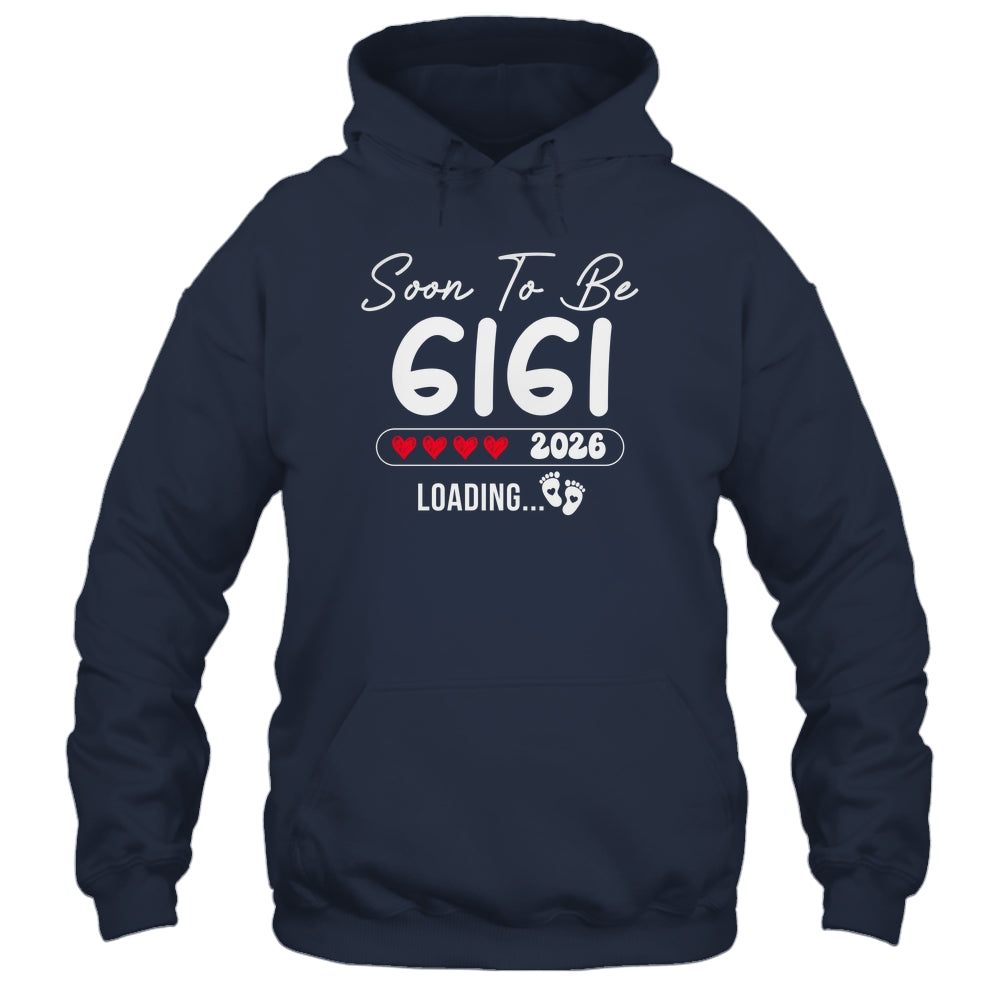 Soon To Be Gigi 2026 Loading Promoted To Gigi Est 2026 Shirt & Hoodie | siriusteestore