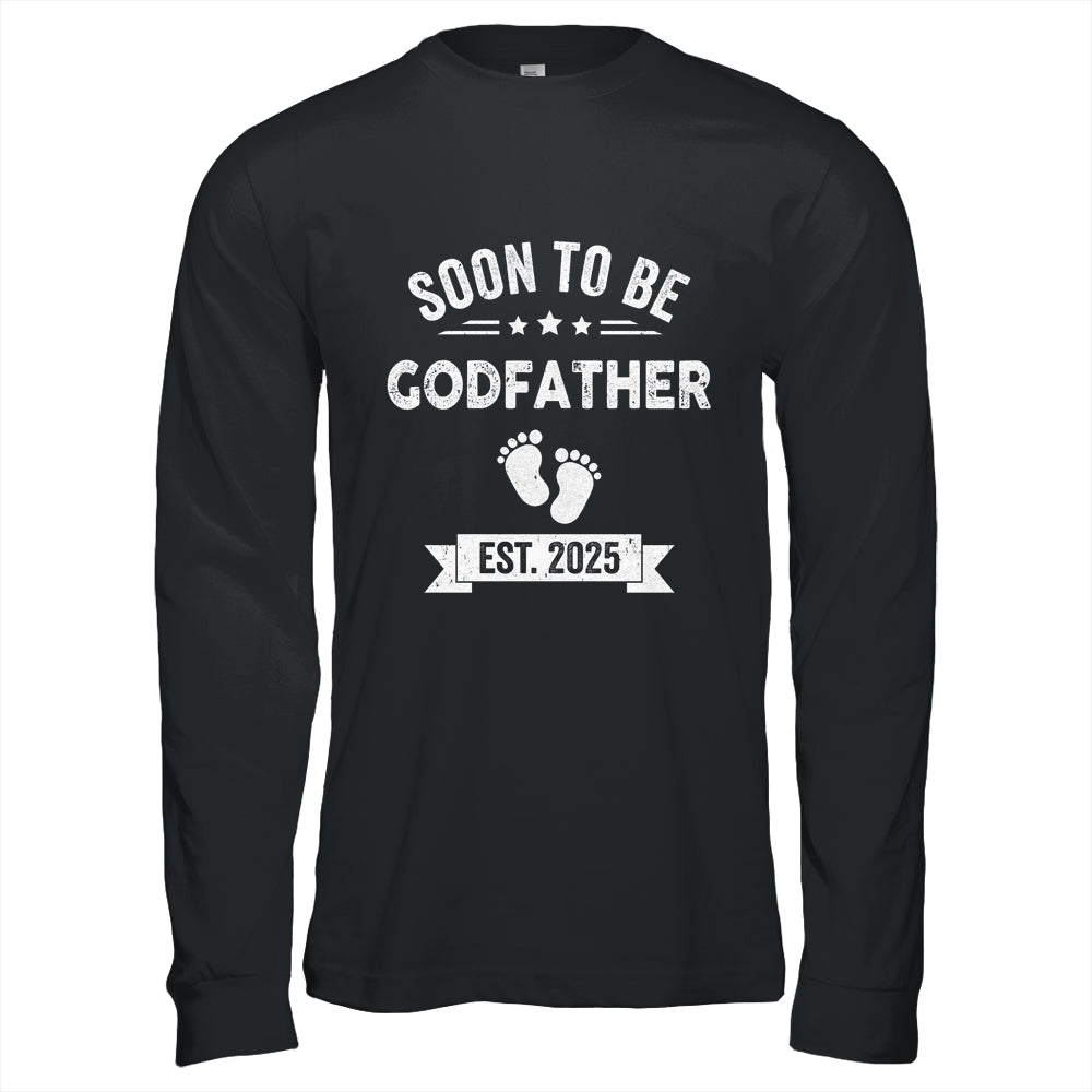 Soon To Be Godfather 2025 Fathers Day First Time Shirt & Hoodie | siriusteestore