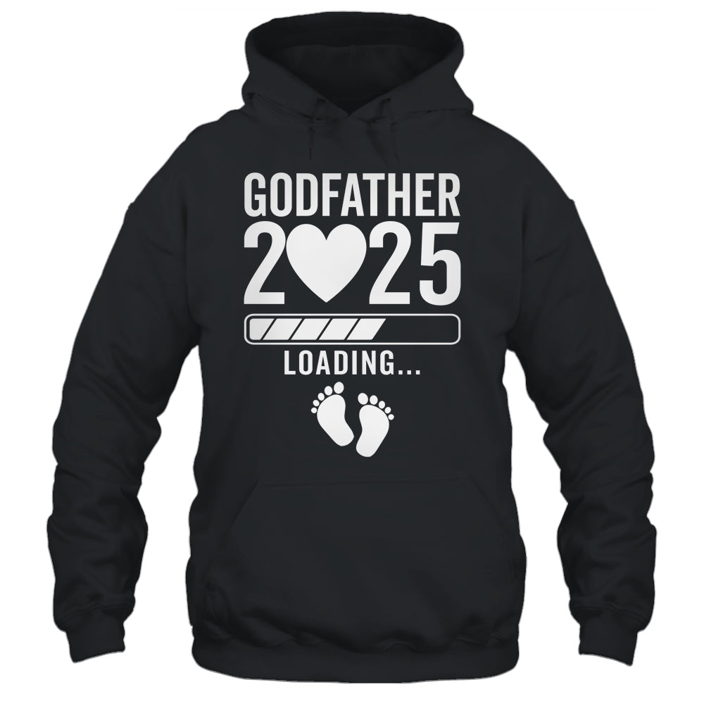 Soon To Be Godfather 2025 Pregnancy Announcement Loading Shirt & Hoodie | siriusteestore