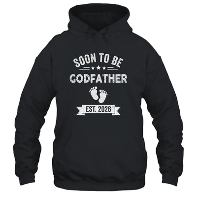 Soon To Be Godfather 2026 Fathers Day First Time Shirt & Hoodie | siriusteestore