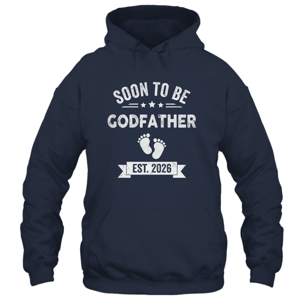 Soon To Be Godfather 2026 Fathers Day First Time Shirt & Hoodie | siriusteestore