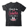 Soon To Be Godmother Est 2025 Mothers Day First Time Godmother Shirt & Tank Top | siriusteestore