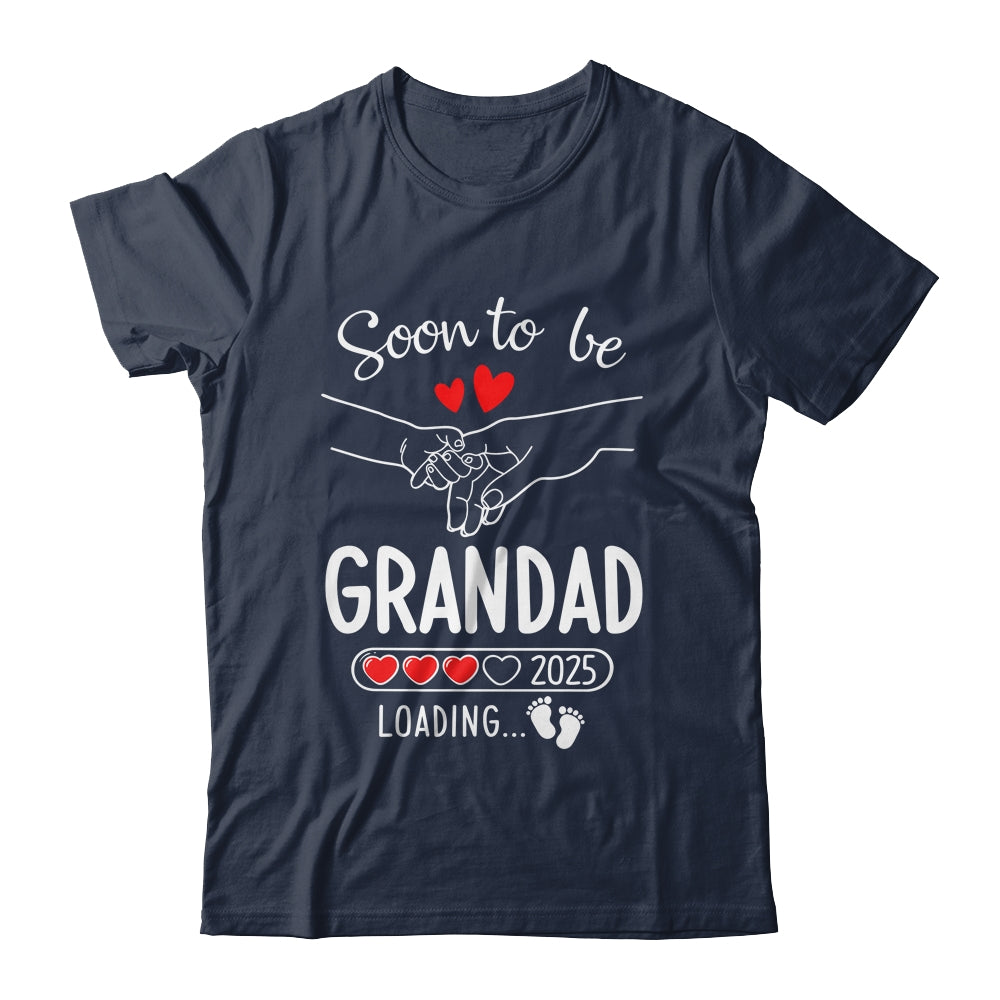 Soon To Be Grandad 2025 Loading Pregnancy Announcement Grandad Shirt & Hoodie | siriusteestore
