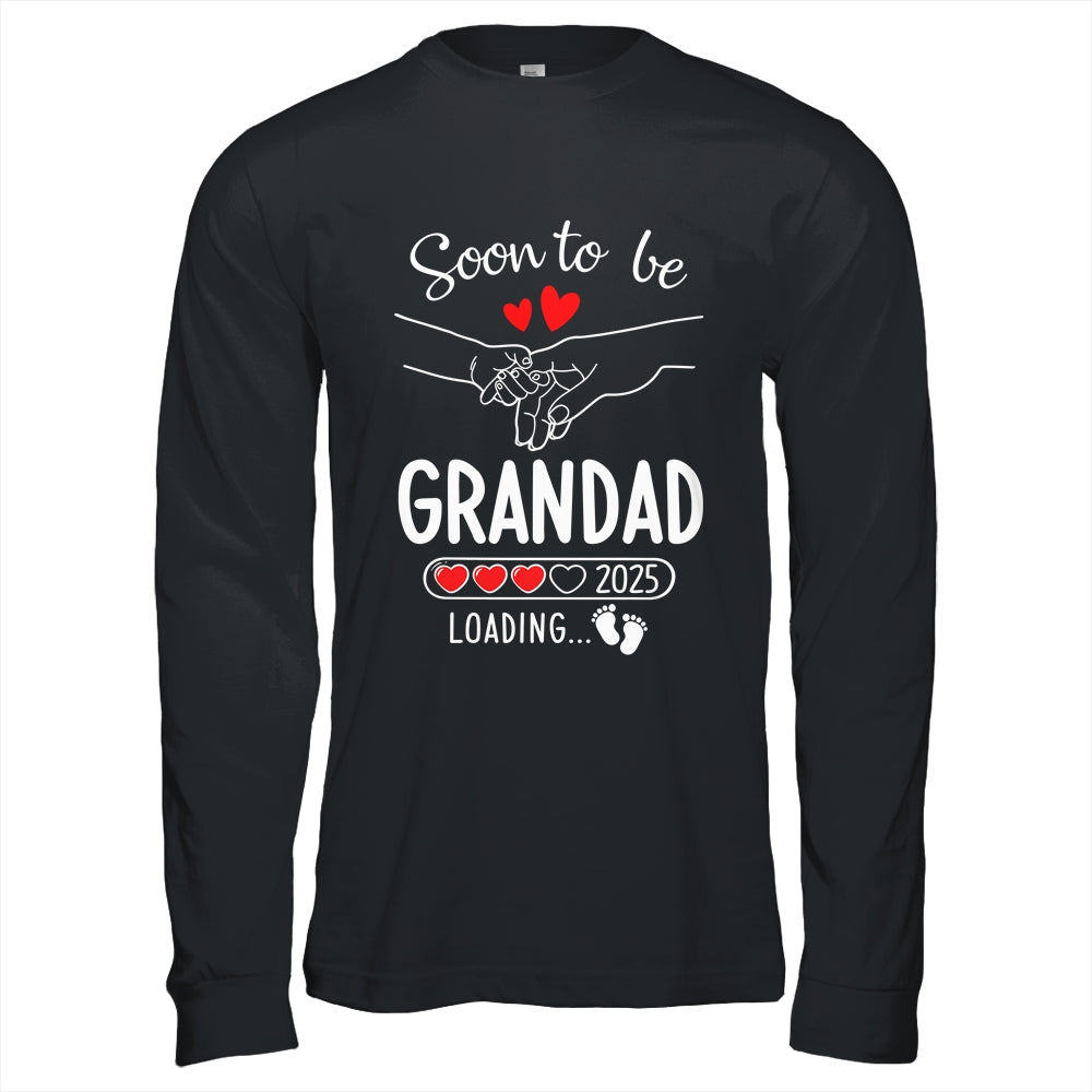 Soon To Be Grandad 2025 Loading Pregnancy Announcement Grandad Shirt & Hoodie | siriusteestore