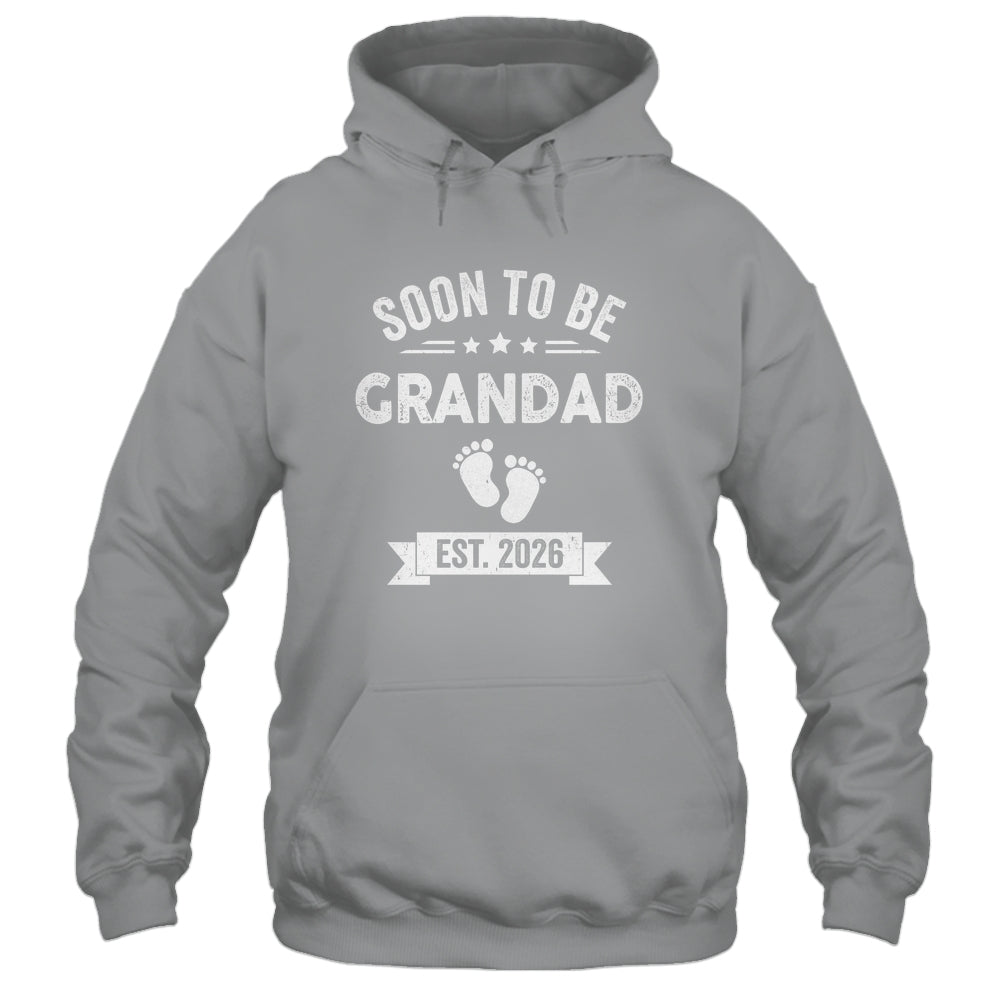Soon To Be Grandad 2026 Fathers Day First Time Grandad Shirt & Hoodie | siriusteestore