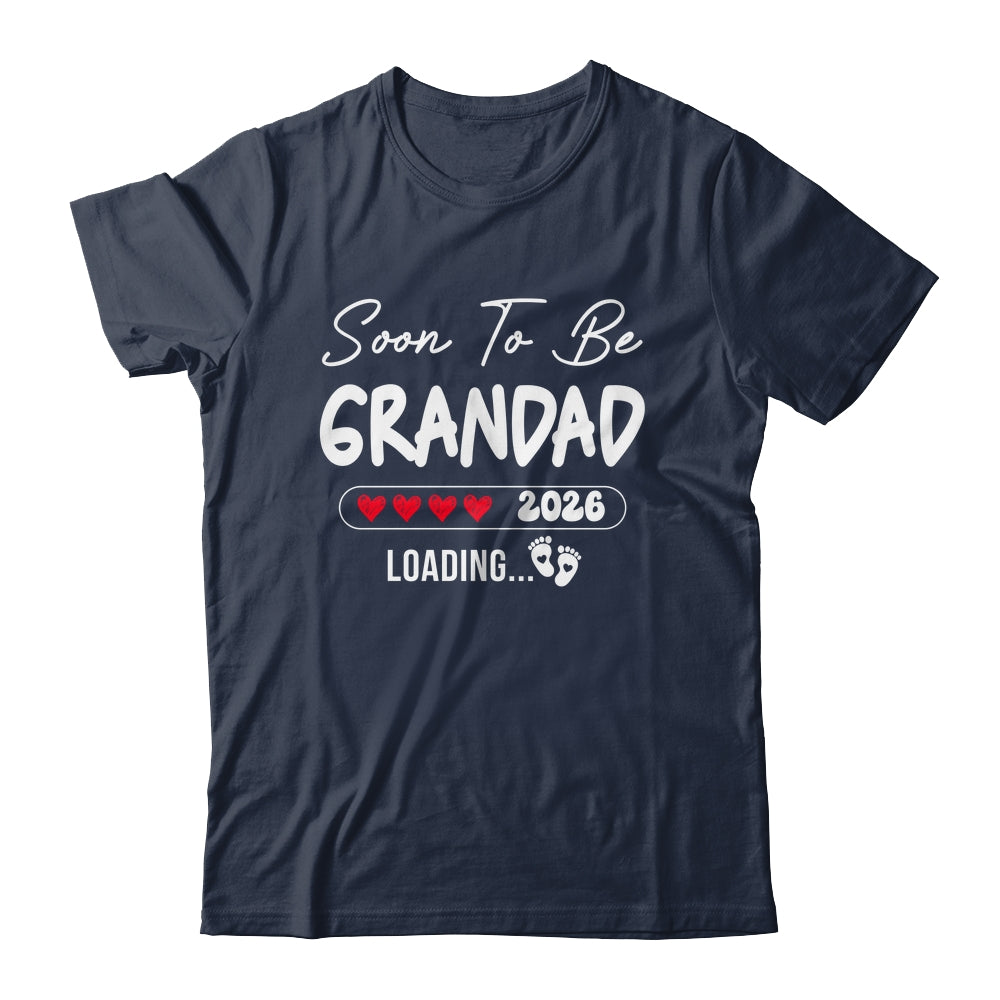 Soon To Be Grandad 2026 Loading Promoted To Grandad Est 2026 Shirt & Hoodie | siriusteestore
