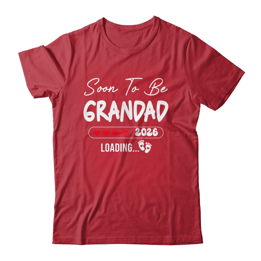 Soon To Be Grandad 2026 Loading Promoted To Grandad Est 2026 Shirt & Hoodie | siriusteestore