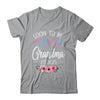 Soon To Be Grandma 2025 First Time Pregnancy Announcement Shirt & Tank Top | siriusteestore
