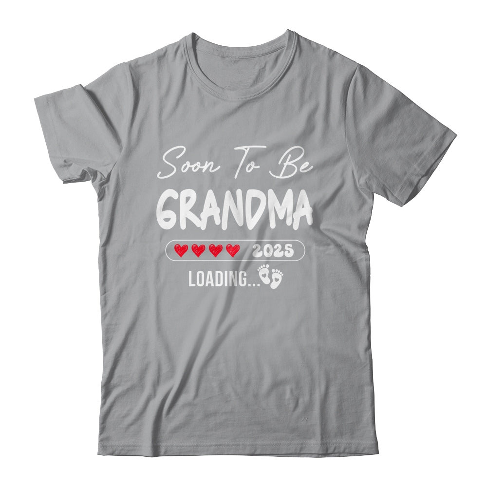 Soon To Be Grandma 2025 Loading Promoted To Grandma Est 2025 Shirt & Tank Top | siriusteestore