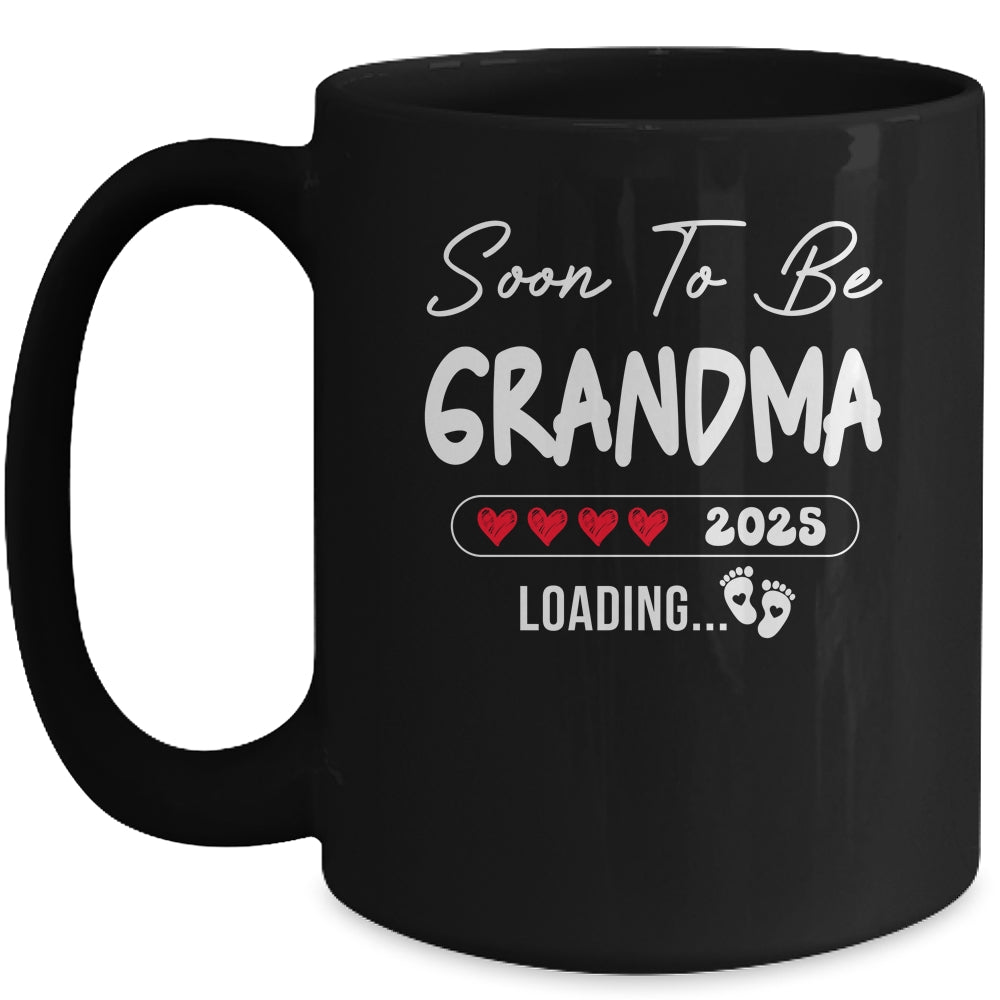 Soon To Be Grandma 2025 Loading Promoted To Grandma Est 2025 Mug | siriusteestore