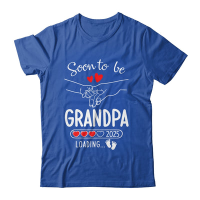 Soon To Be Grandpa 2025 Loading Pregnancy Announcement Grandpa Shirt & Hoodie | siriusteestore