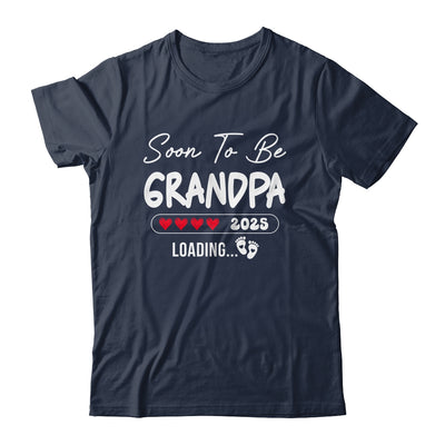 Soon To Be Grandpa 2025 Loading Promoted To Grandpa Est 2025 Shirt & Hoodie | siriusteestore