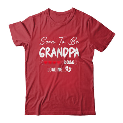 Soon To Be Grandpa 2026 Loading Promoted To Grandpa Est 2026 Shirt & Hoodie | siriusteestore