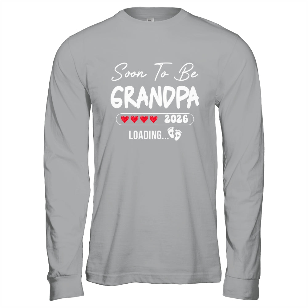 Soon To Be Grandpa 2026 Loading Promoted To Grandpa Est 2026 Shirt & Hoodie | siriusteestore