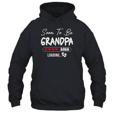 Soon To Be Grandpa 2026 Loading Promoted To Grandpa Est 2026 Shirt & Hoodie | siriusteestore