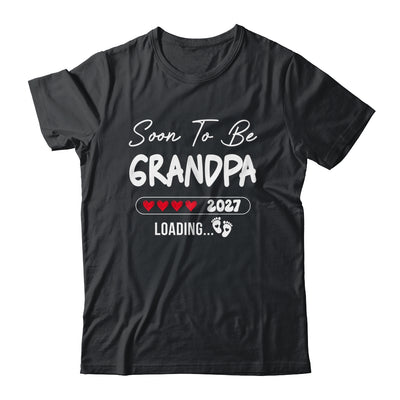 Soon To Be Grandpa 2027 Loading Promoted To Grandpa Est 2027 Shirt & Tank Top | siriusteestore