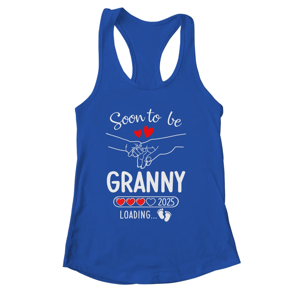 Soon To Be Granny 2025 Loading Pregnancy Announcement Granny Shirt & Tank Top | siriusteestore