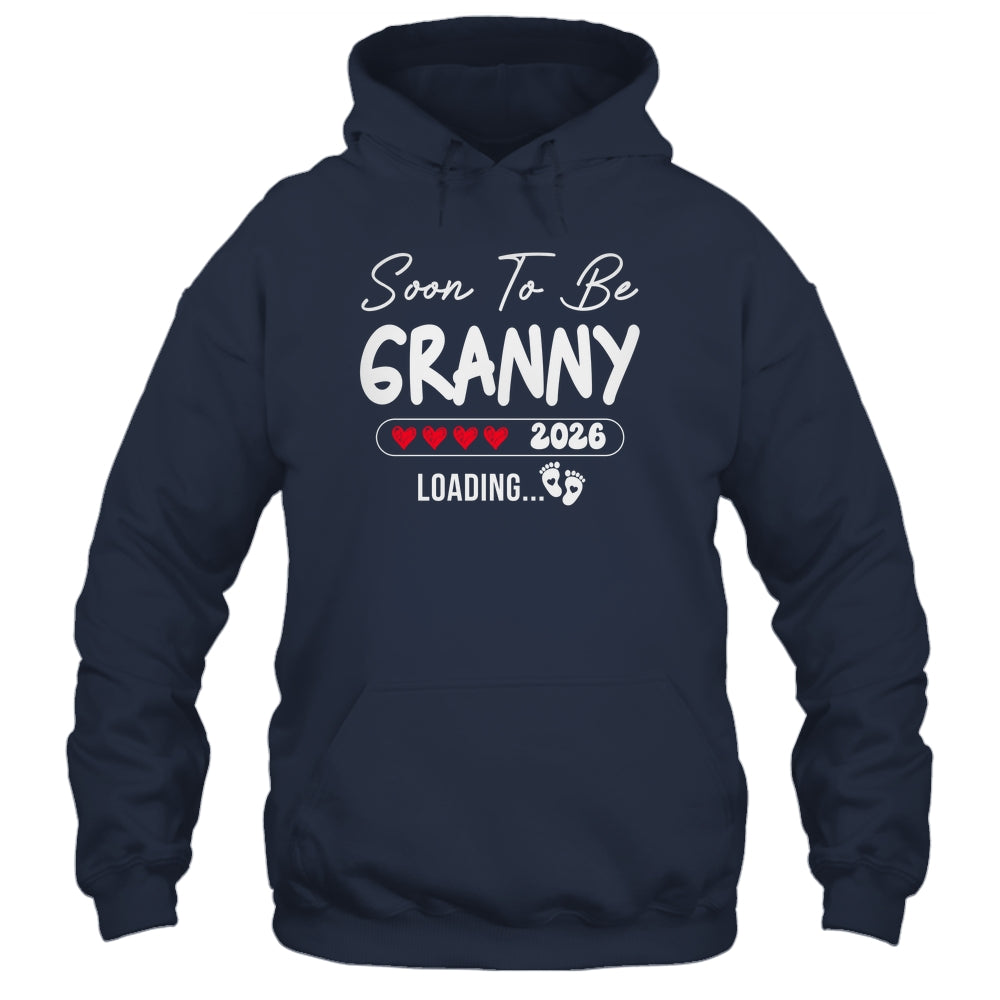 Soon To Be Granny 2026 Loading Promoted To Granny Est 2026 Shirt & Hoodie | siriusteestore