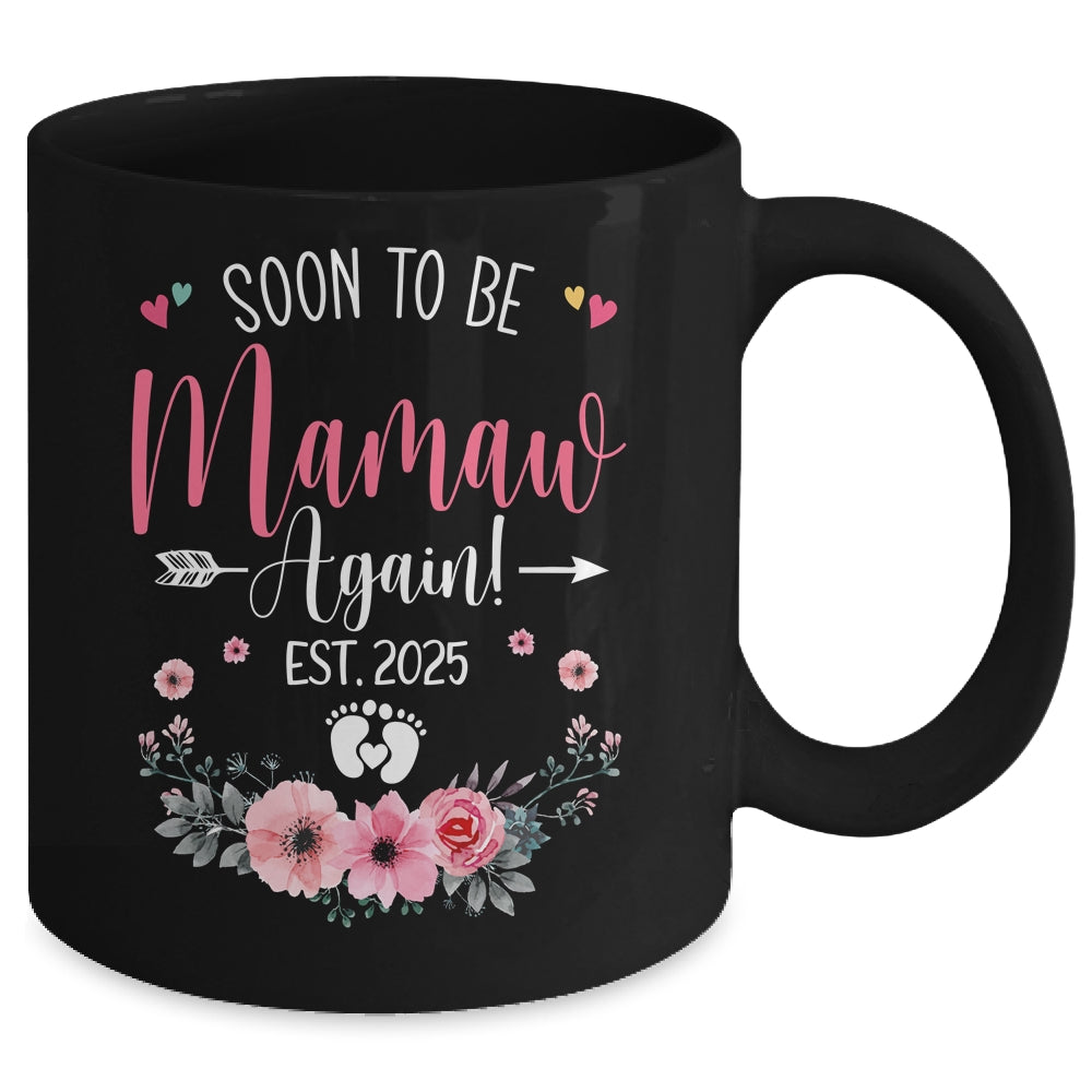 Soon To Be Mamaw Again Est 2025 Mothers Day Mug | siriusteestore