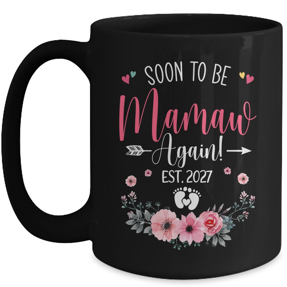 Soon To Be Mamaw Again Est 2027 Mothers Day Mug | siriusteestore