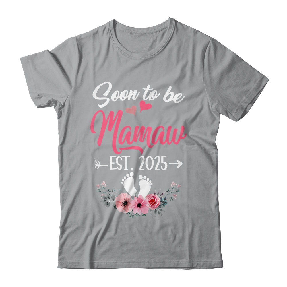 Soon To Be Mamaw Est 2025 Mothers Day First Time Mamaw Shirt & Tank Top | siriusteestore