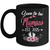 Soon To Be Mamaw Est 2025 Mothers Day First Time Mamaw Mug | siriusteestore