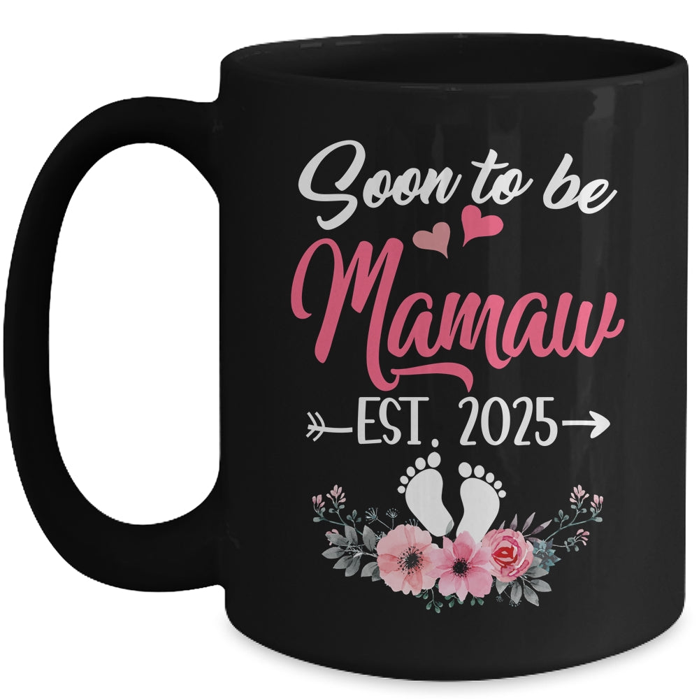 Soon To Be Mamaw Est 2025 Mothers Day First Time Mamaw Mug | siriusteestore