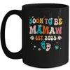 Soon To Be Mamaw Est 2025 Pregnancy Announcement Groovy Mug | siriusteestore
