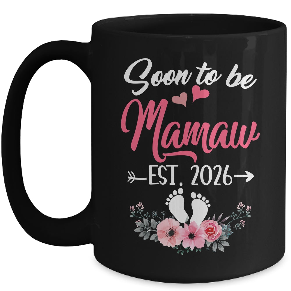 Soon To Be Mamaw Est 2026 Mothers Day First Time Mamaw Mug | siriusteestore