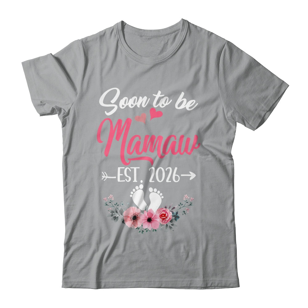 Soon To Be Mamaw Est 2026 Mothers Day First Time Mamaw Shirt & Tank Top | siriusteestore