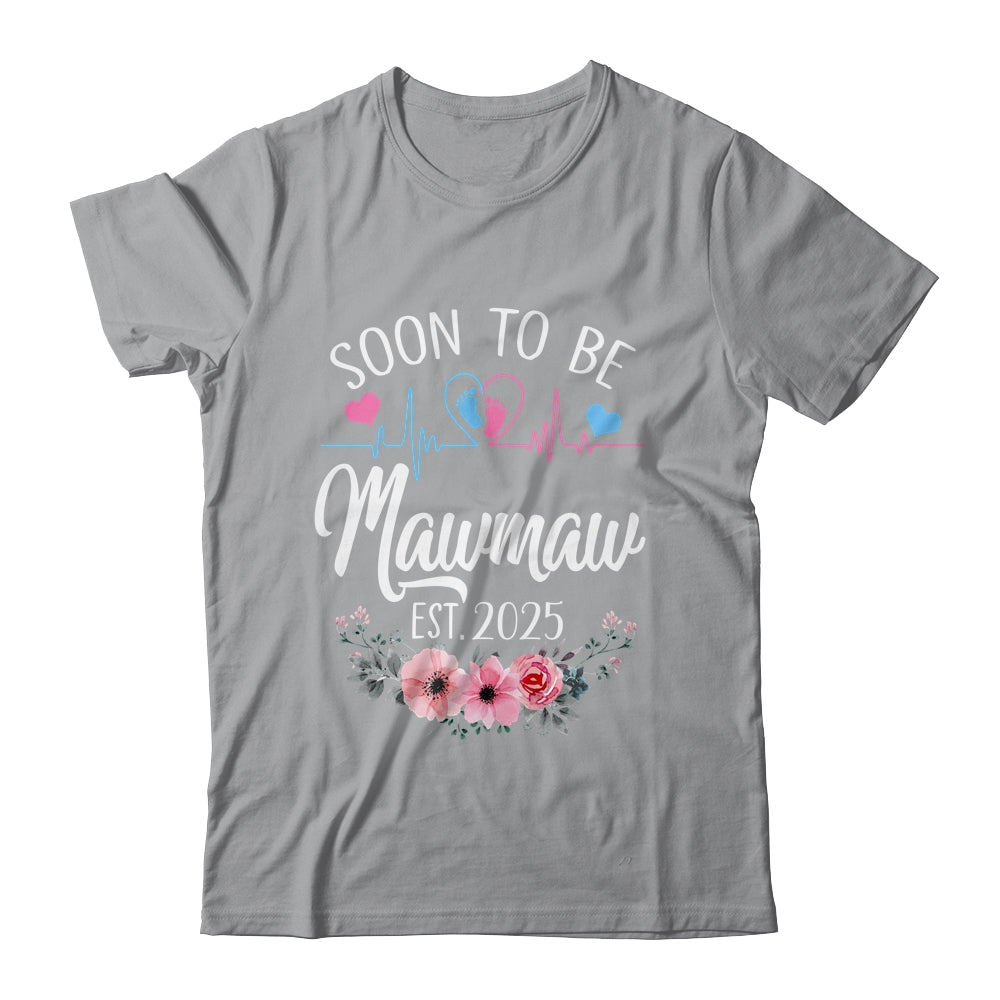 Soon To Be Mawmaw 2025 First Time Pregnancy Announcement Shirt & Tank Top | siriusteestore