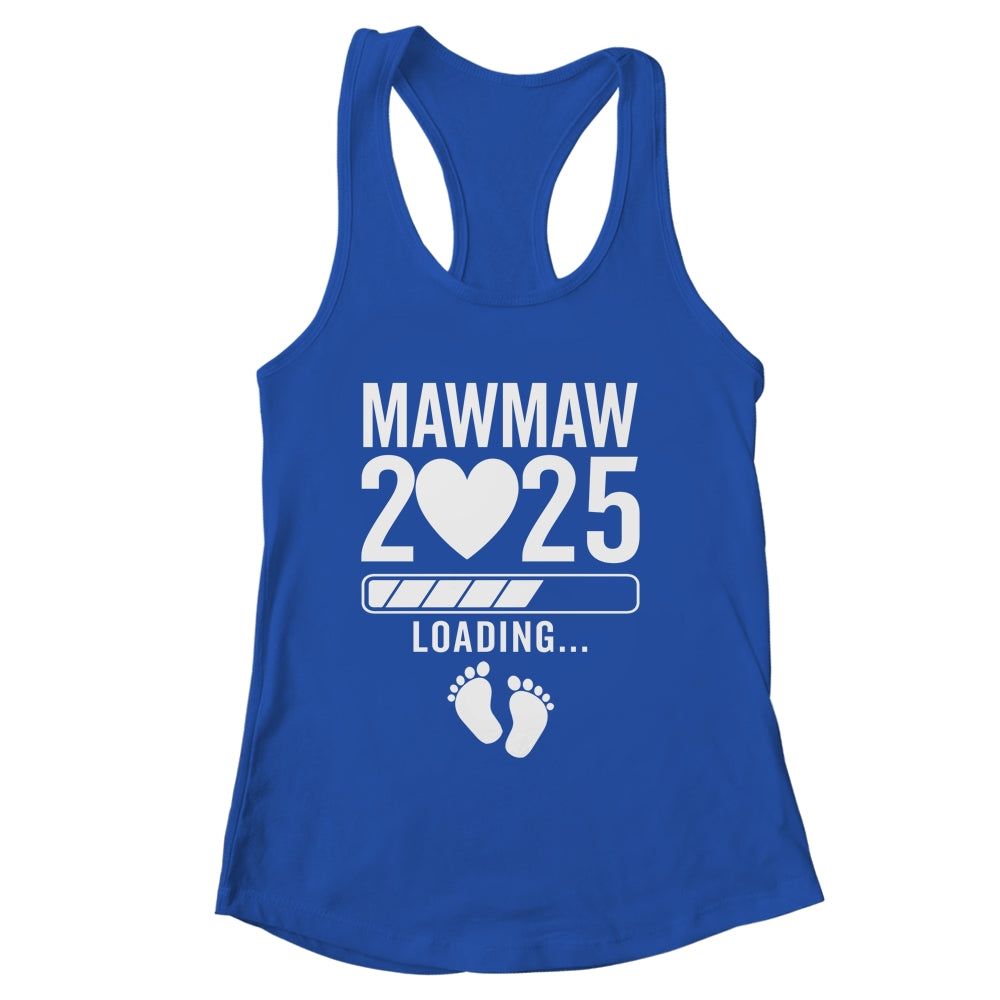 Soon To Be Mawmaw 2025 Pregnancy Announcement Loading Shirt & Tank Top | siriusteestore