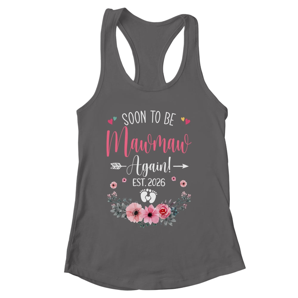 Soon To Be Mawmaw Again Est 2026 Mothers Day Shirt & Tank Top | siriusteestore