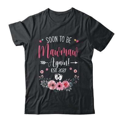 Soon To Be Mawmaw Again Est 2027 Mothers Day Shirt & Tank Top | siriusteestore