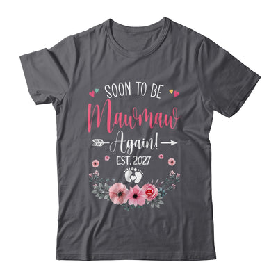 Soon To Be Mawmaw Again Est 2027 Mothers Day Shirt & Tank Top | siriusteestore