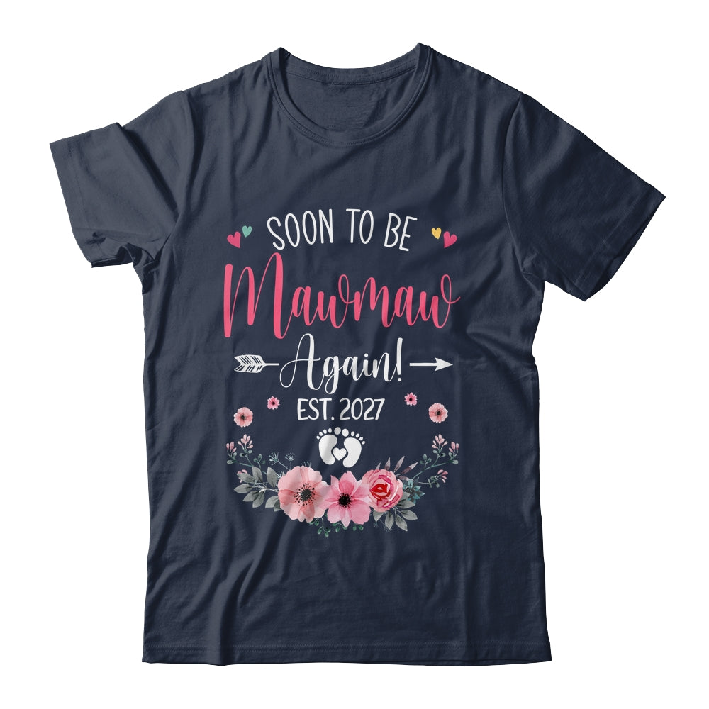 Soon To Be Mawmaw Again Est 2027 Mothers Day Shirt & Tank Top | siriusteestore