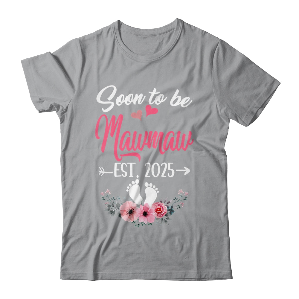 Soon To Be Mawmaw Est 2025 Mothers Day First Time Mawmaw Shirt & Tank Top | siriusteestore