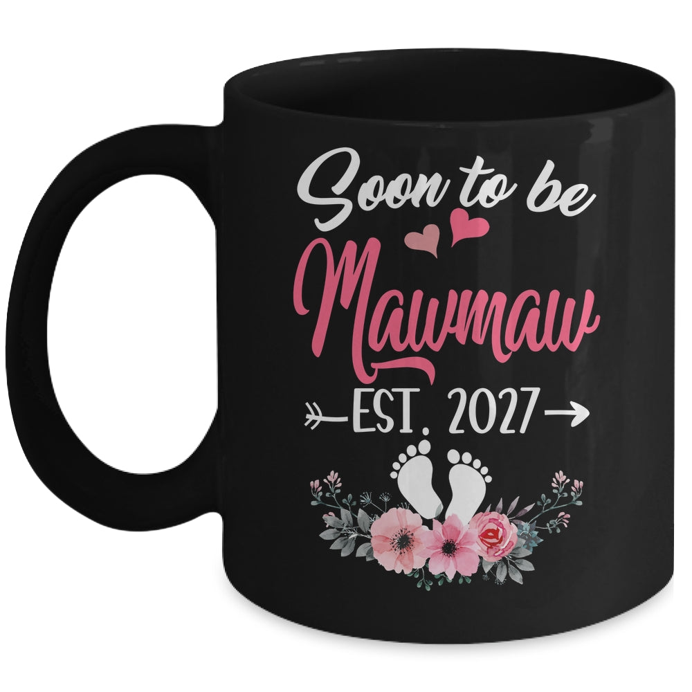 Soon To Be Mawmaw Est 2027 Mothers Day First Time Mawmaw Mug | siriusteestore