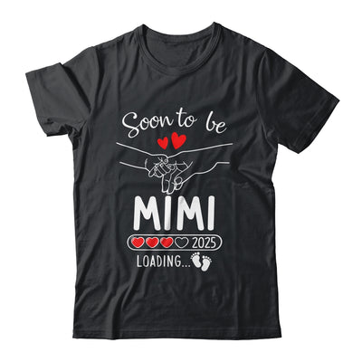 Soon To Be Mimi 2025 Loading Pregnancy Announcement Mimi Shirt & Tank Top | siriusteestore