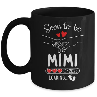 Soon To Be Mimi 2025 Loading Pregnancy Announcement Mimi Mug | siriusteestore