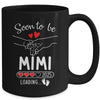 Soon To Be Mimi 2025 Loading Pregnancy Announcement Mimi Mug | siriusteestore