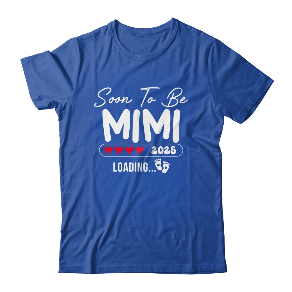 Soon To Be Mimi 2025 Loading Promoted To Mimi Est 2025 Shirt & Tank Top | siriusteestore
