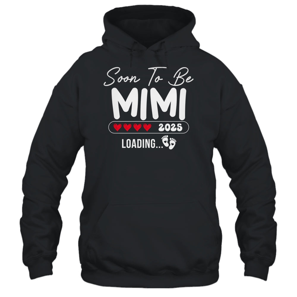 Soon To Be Mimi 2025 Loading Promoted To Mimi Est 2025 Shirt & Tank Top | siriusteestore